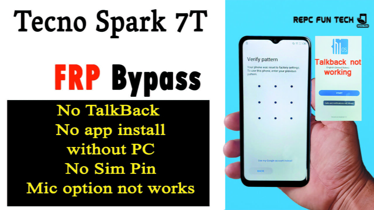 Tecno spark 7t frp bypass without talkback